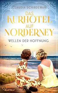 Das Kurhotel auf Norderney - Wellen der Hoffnung