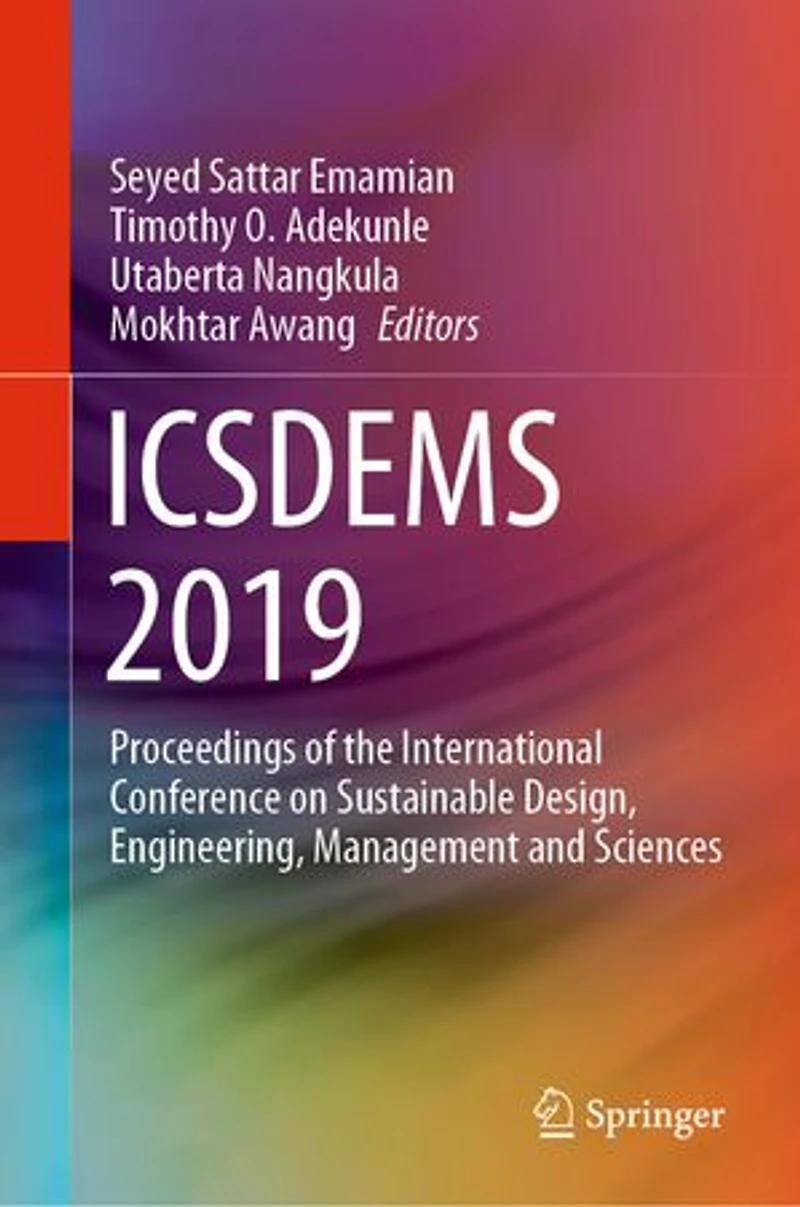 Icsdems 2019: Proceedings of the International Conference on Sustainable Design, Engineering, Management and Sciences