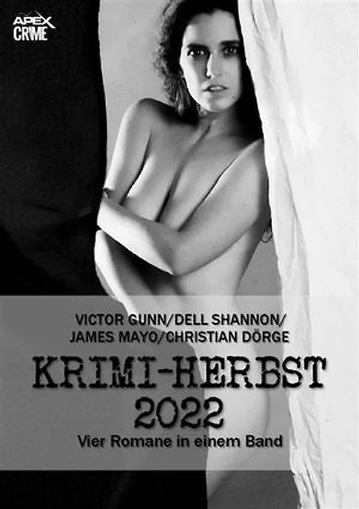 APEX KRIMI-HERBST 2022: Vier Kriminal-Romane in einem Band!