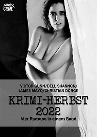 APEX KRIMI-HERBST 2022: Vier Kriminal-Romane in einem Band!