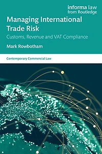 Managing International Trade Risk: Customs, Revenue and VAT Compliance