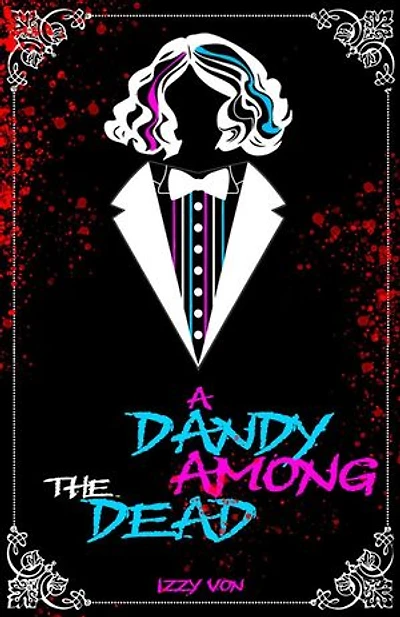 A Dandy Among the Dead: A Dandy World, #1