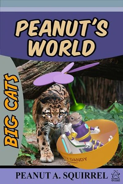 Peanut's World: Big Cats: Peanut's World, #7