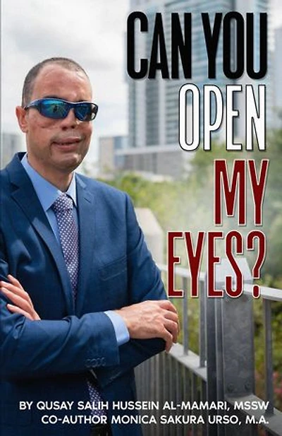 Can You Open My Eyes?: Qusay Salih Hussein Al-Mamari Series, #1