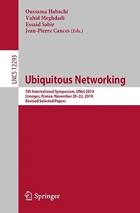 Ubiquitous Networking: 5th International Symposium, UNet 2019, Limoges, France, November 20-22, Revised Selected Papers