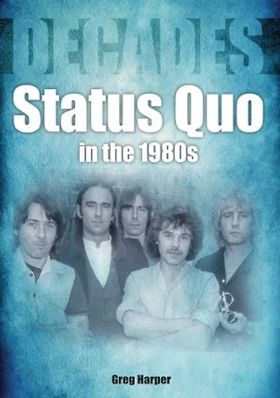 Status Quo the 1980s: Decades