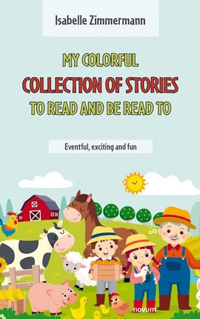 My colorful collection of stories to read and be to: Eventful, exciting fun