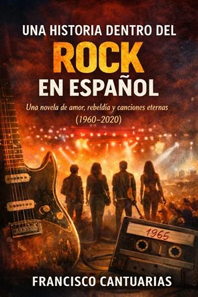 UNA HISTORIA DENTRO DEL ROCK EN ESPANOL
