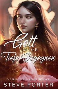 Gott in der Tiefe begegnen:Die Braut Jesu bereitet sich vor