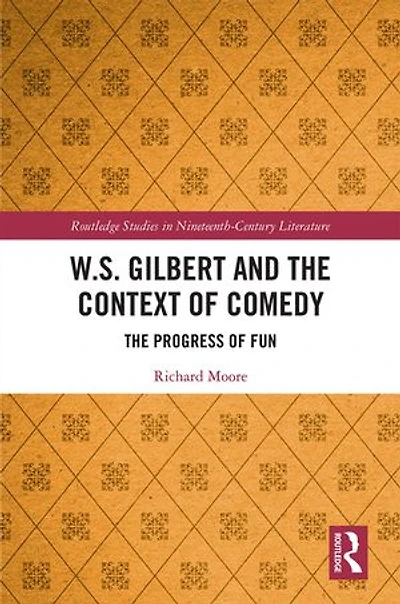 W.s. Gilbert And The Context Of Comedy: Progress Fun