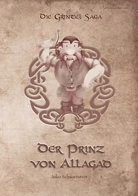 Der Prinz von Allagad: Teil 1 der Grintel Saga