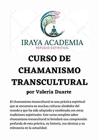 Chamanismo Transcultural: Chamanismo Transcultural y otras Terapias Holísticas / Iraya Academia, #1