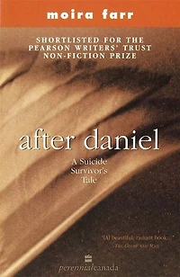 After Daniel: A Suicide Survivor's Tale