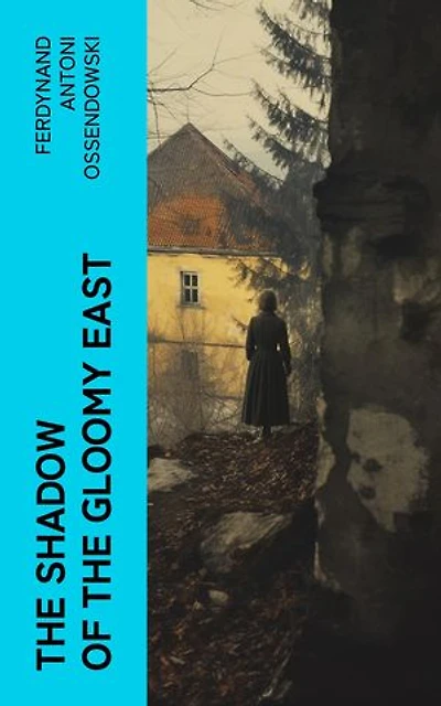 The Shadow of the Gloomy East