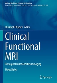 Clinical Functional MRI: Presurgical Neuroimaging
