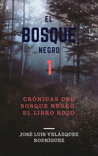 El Bosque Negro: El Libro Rojo