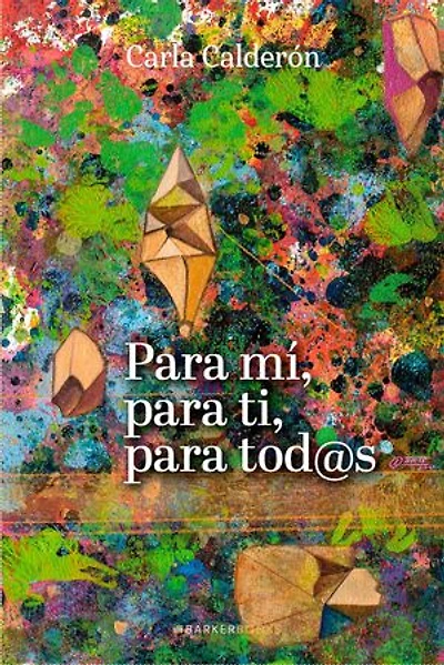Para mí, para ti, para tod@s: “Un pedacito de mi corazón” Poesía para el autoconocimiento