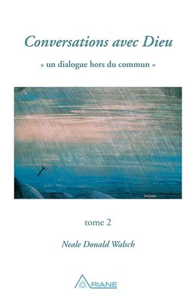 Conversations avec Dieu, tome 2: un dialogue hors du commun