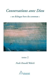 Conversations avec Dieu, tome 2: un dialogue hors du commun