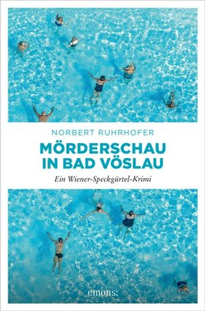 Mörderschau in Bad Vöslau: Ein Wiener-Speckgürtel-Krimi