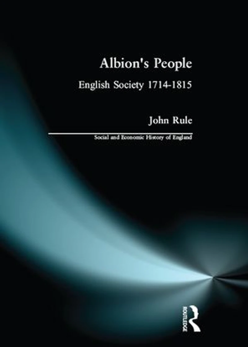 Albion's People: English Society 1714-1815