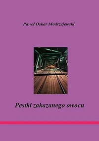 Pestki zakazanego owocu