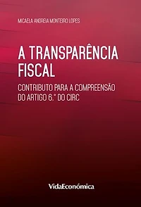 A transparência fiscal: Contributo para a compreensão do artigo 6.º do CIRC