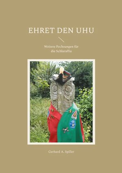 Ehret den Uhu: Weitere Fechsungen für die Schlaraffia