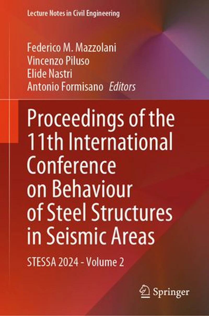 Proceedings of the 11th International Conference on Behaviour Steel Structures Seismic Areas: STESSA 2024 - Volume: Volume 2