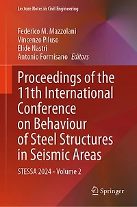 Proceedings of the 11th International Conference on Behaviour Steel Structures Seismic Areas: STESSA 2024 - Volume: Volume 2