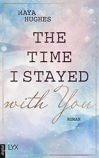 The Time I Stayed with You