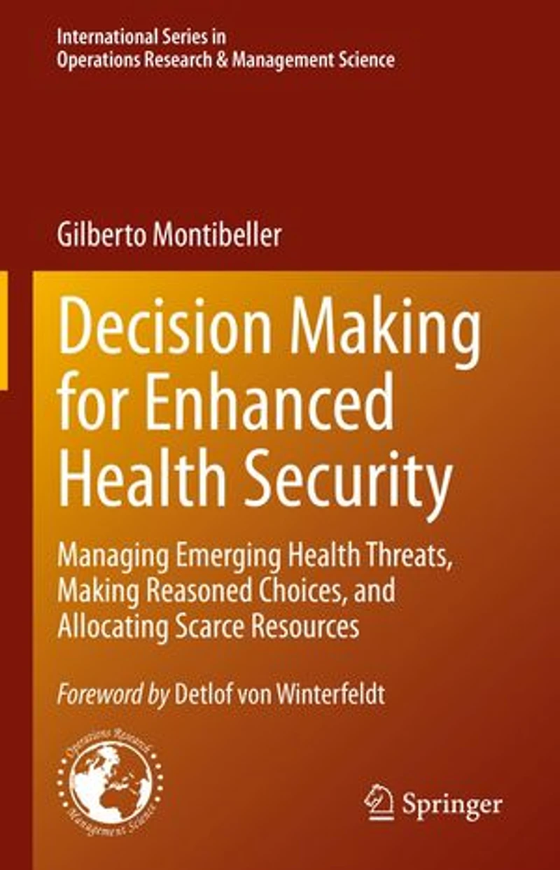 Decision Making for Enhanced Health Security: Managing Emerging Threats, Reasoned Choices