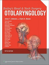 Bailey's Head and Neck Surgery: Otolaryngology