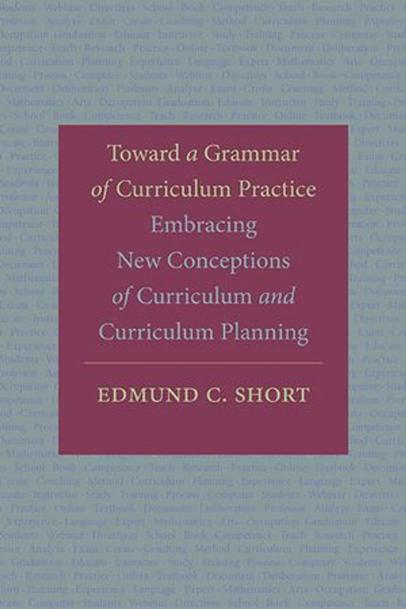 Toward a Grammar of Curriculum Practice: Embracing New Conceptions and Planning