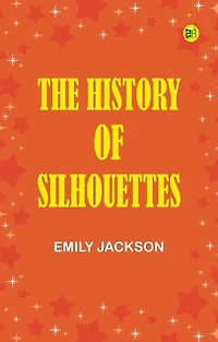 The history of silhouettes