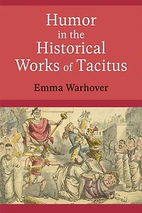 Humor the Historical Works of Tacitus