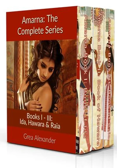 Amarna: The Complete Series: A fictional interpretation of the true events that took place in Ancient Egypt & Hattusa before & after Pharaoh Tutankhamun’s death
