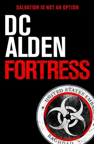 Fortress: A Virus Outbreak Action Thriller