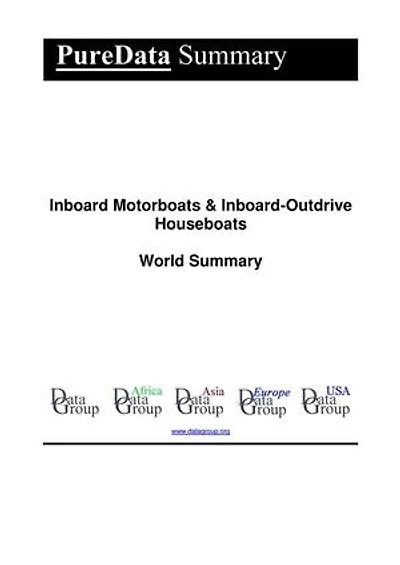 Inboard Motorboats & Inboard-Outdrive Houseboats World Summary: Market Sector Values & Financials by Country