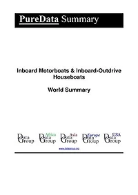 Inboard Motorboats & Inboard-Outdrive Houseboats World Summary: Market Sector Values & Financials by Country