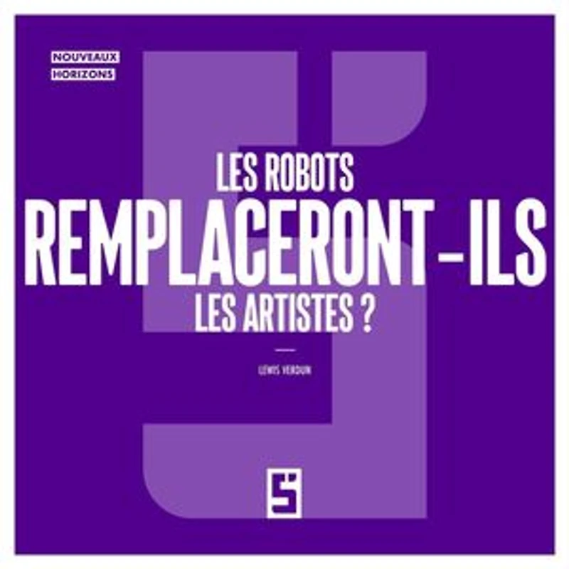 Les robots remplaceront ils les artistes ?