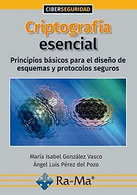 Criptografía Esencial: Principios básicos para el diseño de esquemas y protocolos seguros