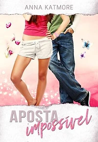 Aposta Impossível: Caos do Amor, #6