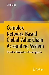 Complex Network-Based Global Value Chain Accounting System: From the Perspective of Econophysics