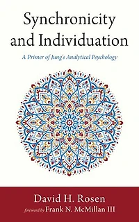 Synchronicity and Individuation: A Primer of Jung's Analytical Psychology