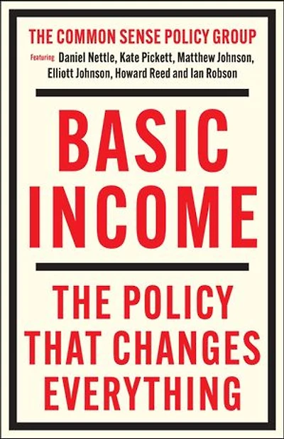 Basic Income: The Policy That Changes Everything