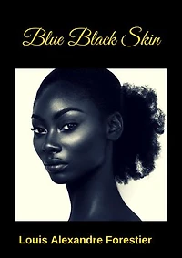 Blue Black Skin