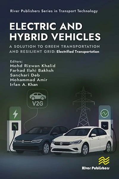 Electric and Hybrid Vehicles: A Solution to Green Transportation Resilient Grid: Electrified