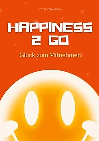 Happiness 2 Go: Glück zum Mitnehmen