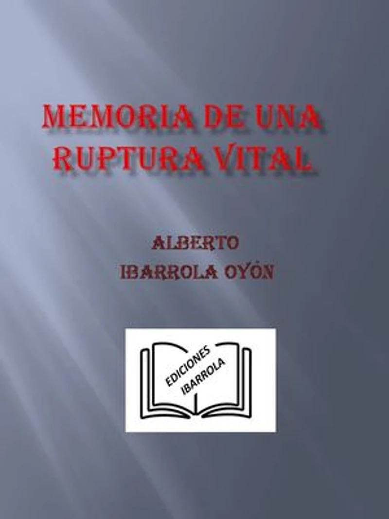 Memoria de una Ruptura Vital